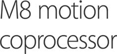 M8 Motion Coprocessor