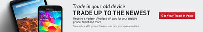 Trade in your old device, trade up to the newest. Receive a Verizon ...