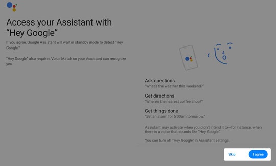 Hey Google screen I Agree