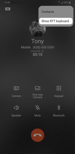 Tap Menu then tap Show RTT Keyboard