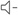 Decrease volume key